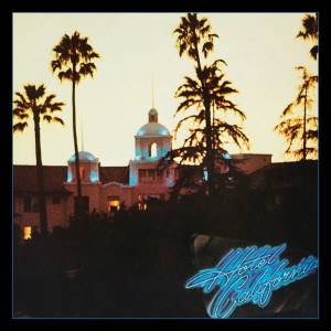 EAGLES “Hotel California” /GLP + Poster/