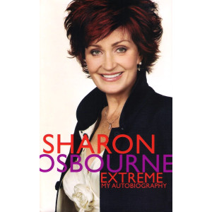 SHARON OSBOURNE “Extreme – My Autobiography” /Book/