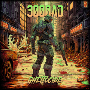 3000AD "Ghettocide" /Digital Single/