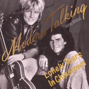 MODERN TALKING “Lonely Tears Of Chinatown” /12" Maxi-Single/