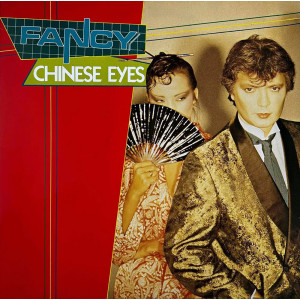 FANCY “Chinese Eyes” /12” Maxi-Single/