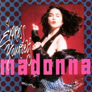 MADONNA “Express Yourself” /7” EP/
