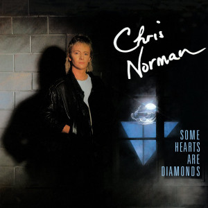 CHRIS NORMAN “Some Hearts Are Diamonds” /LP/