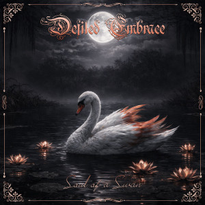 DEFILED EMBRACE “Soul Of A Swan” /Digital LP/
