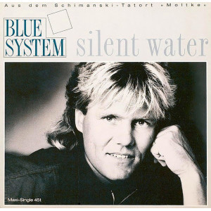BLUE SYSTEM “Silent Water” /12” Maxi-Single/