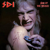 S.D.I. “Sign Of The Wicked” /Ltd. LP/