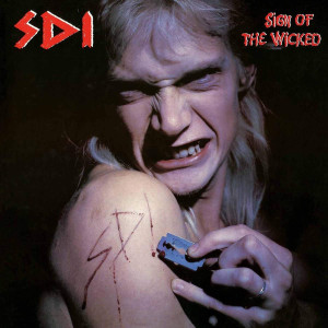 S.D.I. “Sign Of The Wicked” /Ltd. LP/