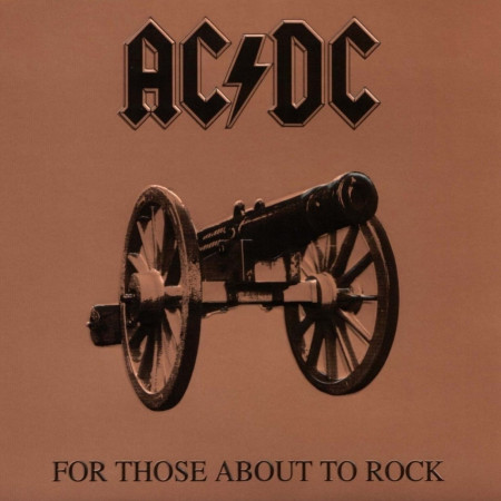 AC/DC “For Those About To Rock (We Salute You)” /GLP/