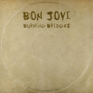 BON JOVI “Burning Bridges” /CD/