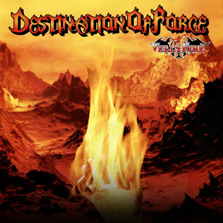 VELL’Z FIRE “Destination Of Force” /CD/