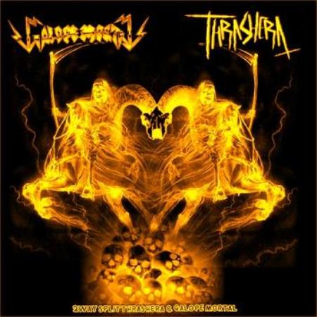 GALOPE MORTAL / THRASHERA "2 Way Split CD" /Split CD/