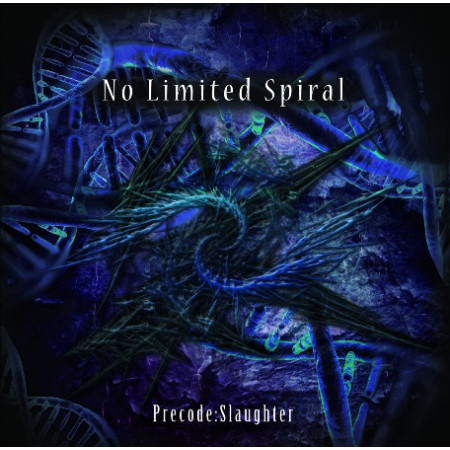 NO LIMITED SPIRAL “Precode : Slaughter” /CD/