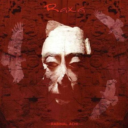 RAXA "Rabinal Achi" /CD/