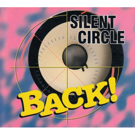 SILENT CIRCLE “Back!” /Ltd. Digipack CD/
