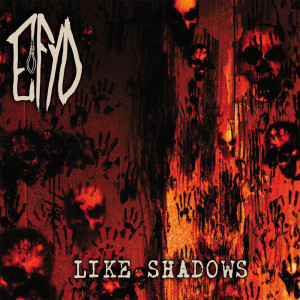 EFYD "Like Shadows" /Digipack CD/