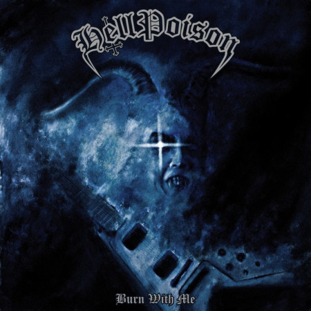 HELL POISON “Burn With Me” /CD/