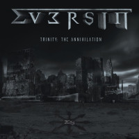 EVERSIN “Trinity: The Annihilation” /Digipack CD/