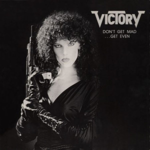 VICTORY "Don't Get Mad… Get Even" /LP/
