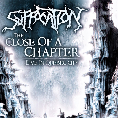 SUFFOCATION “A Close Of A Chapter: Live In Quebec City” /CD; Live/