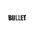 BULLET