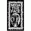 NEGATIVE FACE